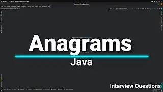 Anagrams Interview Question in Java