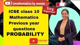 ICSE class 10 Mathematics, Previous year questions of PROBABILITY