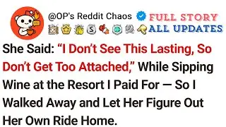 She Said, “I Don’t See This Lasting, So Don’t Get Too Attached,” While Sipping Wine at the Resort...