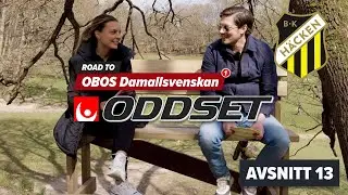 Road to OBOS Damallsvenskan 2022 - BK H&auml;cken - avsnitt 13