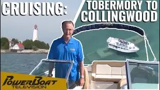 Cruising from Tobermory to Collingwood by Boat | PowerBoat Television Classic Destination
