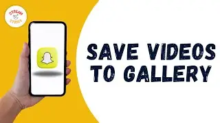 How To Save Snapchat Videos To Gallery