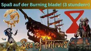 Spaß auf der Burning  Blade (teil 1/3)