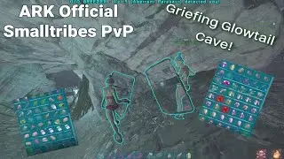 Griefing Glowtail cave + Farming Kits | ARK Official Smalltribes PvP
