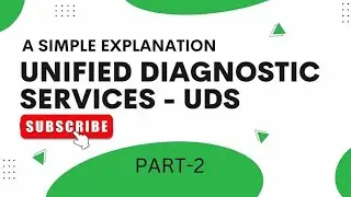 Unified Diagnostic Services (UDS) Protocol PART-2