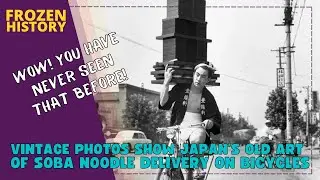 Vintage Photos Show Japan&rsquo;s Old Art of Soba Noodle Delivery on Bicycles
