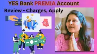 YES Bank PREMIA Account Full Details -  Benefits, Eligibility, Fees 2024