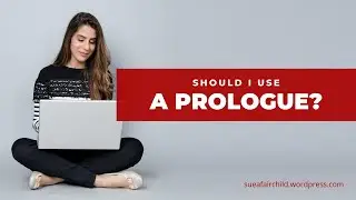 Should I Use a Prologue?