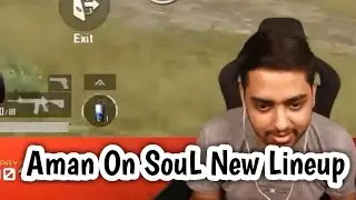 Aman on SouL new Lineup ||