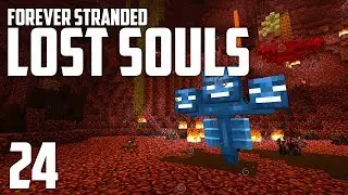 ►Forever Stranded: Lost Souls - WITHER FIGHT! | Ep. 24 | Modded Minecraft Survival◄ | iJevin