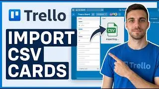 How to Import Trello Cards from a CSV File 2026 | Quick Guide to Import CSV  Data in Trello