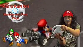 Mario Kart Wii (Shadow Key Pony Plays)