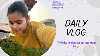 Are ye bhaiya aur tai ne ghar 🏠 par kya laga rekha hai🤔|| Hyy ks vlogs || Please subscribe 🙏🏻