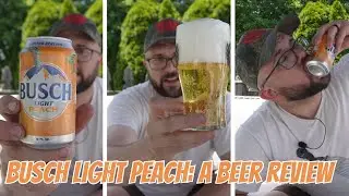 Busch Light Peach | Does It Drink | An Honest Beer Review