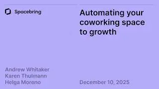 Automating your coworking space to growth | Ezeep, Spacebring & CultureCoworking