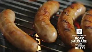 M&S Food & Britain's Got Talent | Our Best Ever Pork Sausage