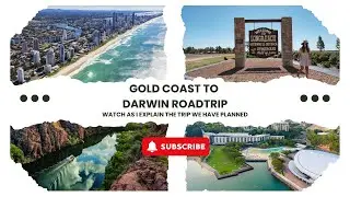 Gold Coast to Darwin Roadtrip one week out | Our Step by step plan so far #goldcoastroadtrip