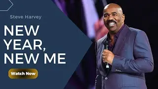 Start Fresh with Steve Harvey | New Year, New Me - A Life-Changing Motivational Speech!