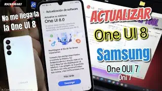 ✅️Como actualizar tu Samsung A15 Android 16 OneUI 8 OneUI 7 si no te llega la Actualizaci&oacute;n