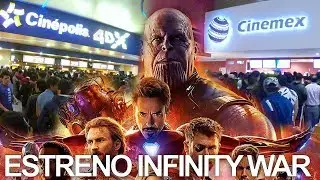 Infinity War ¿Cómo se vivió el Estreno? | Cinépolis VS Cinemex | Vlog #3