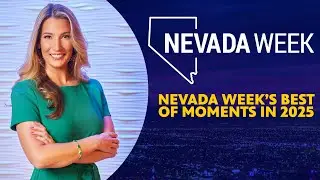 Nevada Week&rsquo;s Best of Moments in 2025