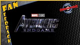 Fan Feedback! AVENGERS: ENDGAME