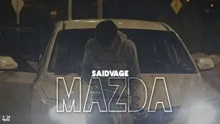 Saidvage - Mazda (Official Video Lyric)