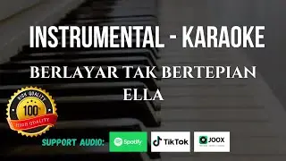 Berlayar Tak Bertepian - Ella Instrumental Karaoke Piano | Penuh Perasaan