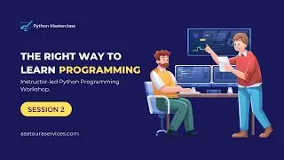 Python Programming March 2024 Masterclass (Session 2)