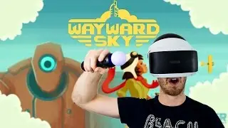 SAVING MY DAD, VR STYLE! | Wayward Sky - Playstation VR Gameplay
