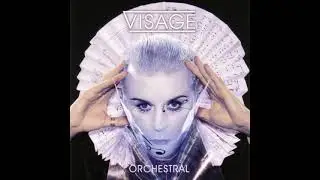 12   The Silence Orchestral Version   Visage