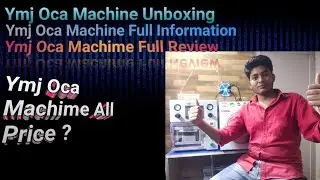 YMJ OCA Machime Unboxing |OCA Machine Unboxing |Latest Oca Machine Unboxing 2021/2022 | Ymj Maching