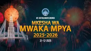 MKESHA WA MWAKA MPYA - 31/12/2025