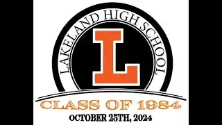 LHS Class of 1984 - Video for 40th Reunion - Lakeland High School - Go Dreadnaughts!