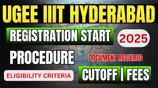 How to Apply for IIIT Hyderabad UGEE 2025 ⋮ Step-by-Step Registration Guide | Complete Registration