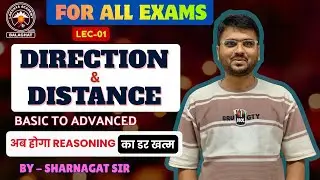 Direction & Distance Reasoning | Concepts and Tricks | Reasoning by Sharnagat Sir