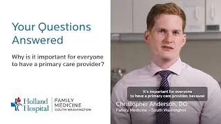 Why is it important for everyone to have a primary care provider?