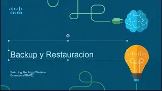 18. Curso de CCNA V.7 200-301 - Backup y restauración de nuestra configuración