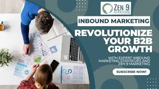 Inbound Marketing: Revolutionize Your B2B Growth with Expert Inbound Marketing Strategies