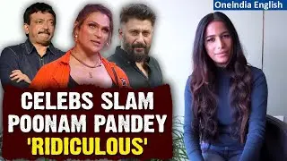 Poonam Pandey Alive: Several Celebrities criticise Poonam for the fake death stunt | Oneindia News
