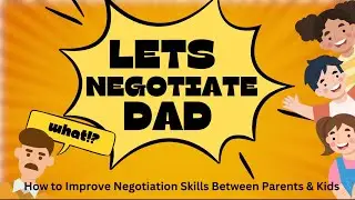 Teach Your Kids How To Negotiate #parentinghacks #parentingskills #parentingtips #teachingkids