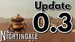 Nightingale - Update 0.3 Out Now! [Patch Notes]