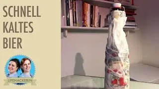 Bier Hack  | Bier schnell k&uuml;hlen | kaltes Bier geniessen