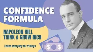 Confidence Formula | Napoleon Hill | Think and Grow Rich (432HZ)