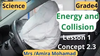 Science Grade4 | Energy and collision | Concept 2.3 | lesson1 | شرح ساينس رابعه إبتدائي ترم اول 2026