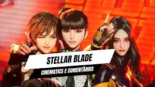 Stellar Blade - Hist&oacute;ria Completa e Cinematics