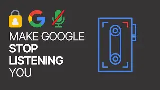 How To Make Google Stop Listening You Constantly? Privacy Tutorial 🔒