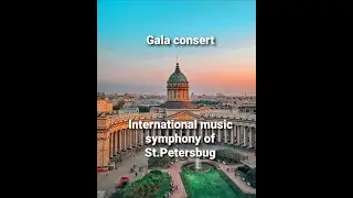 Gala concert internet music Symphony St.Petersburg