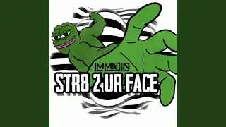 STR8 2 UR FACE