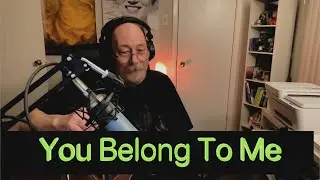 You Belong To Me